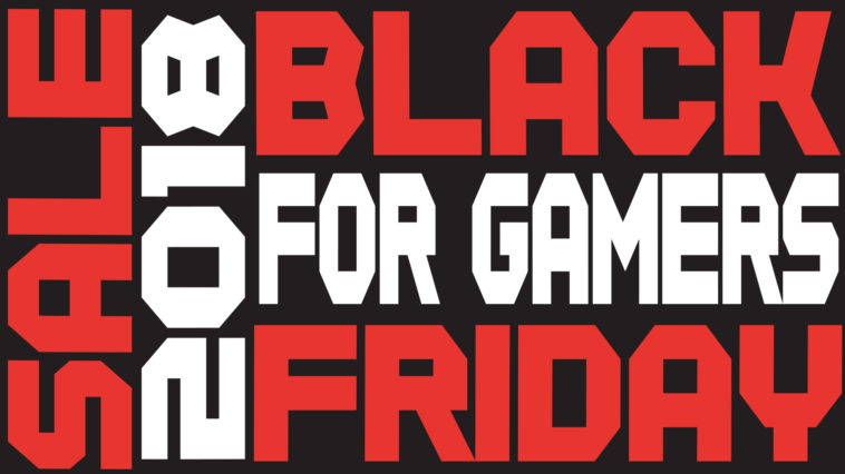Best Black Friday Deals For Gamers 2018