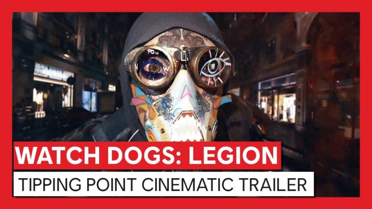 Watch Dogs Legion - Tipping Point Cinematic Trailer