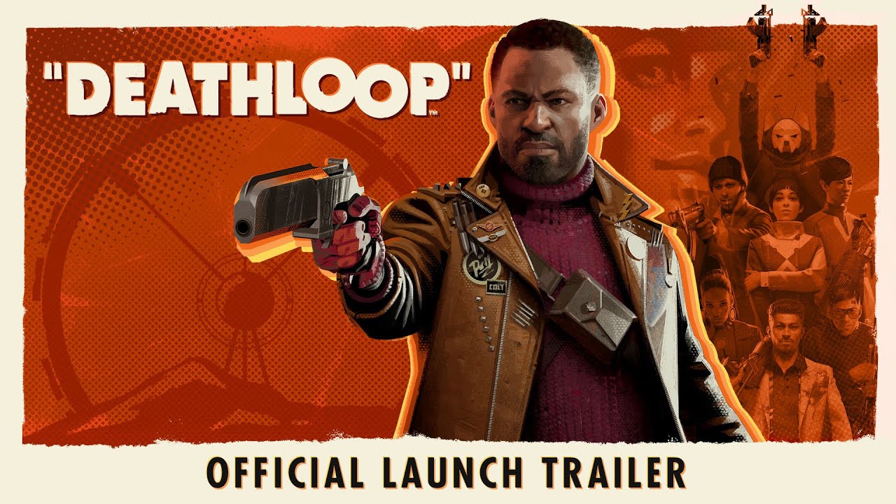 DEATHLOOP - Official Launch Trailer