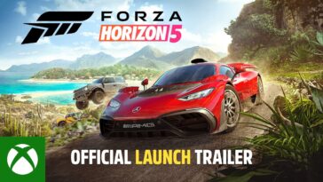 Forza Horizon 5 Official Launch Trailer