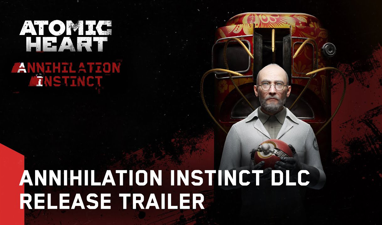 Atomic Heart Annihilation Instinct DLC Release Trailer