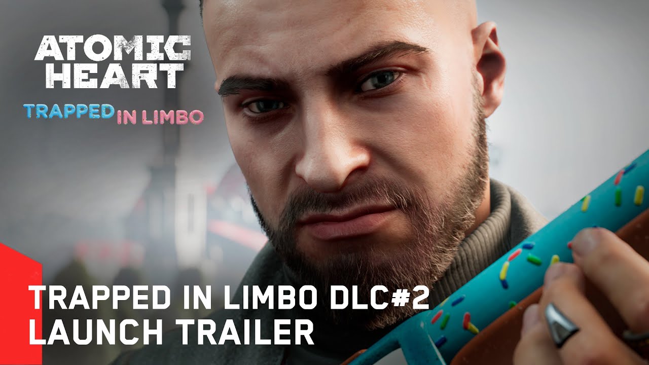 Atomic Heart DLC#2 Trapped in Limbo Launch Trailer
